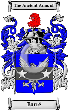 Barré Family Crest/Coat of Arms