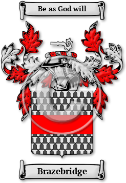Brazebridge Family Crest Download (jpg) Legacy Series - 150 DPI