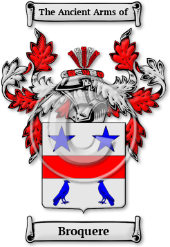 Broquere Family Crest Download (jpg) Legacy Series - 150 DPI