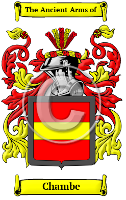 Chambe Family Crest/Coat of Arms