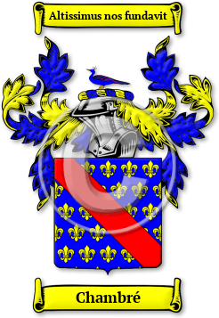 Chambré Family Crest Download (jpg) Legacy Series - 150 DPI