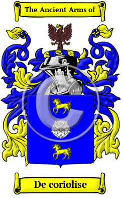 De coriolise Family Crest/Coat of Arms