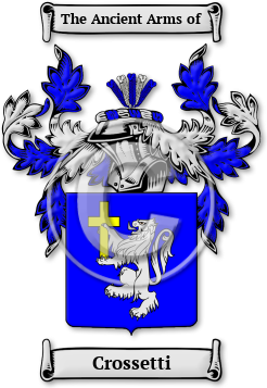 Crossetti Family Crest Download (jpg) Legacy Series - 150 DPI