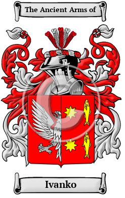Ivanko Family Crest/Coat of Arms