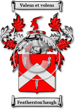 Featherston'haugh Family Crest Download (jpg) Legacy Series - 150 DPI