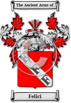 Felici Family Crest Download (jpg) Legacy Series - 150 DPI
