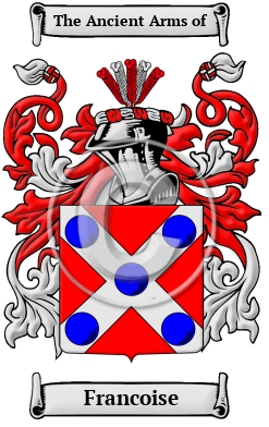Francoise Family Crest/Coat of Arms