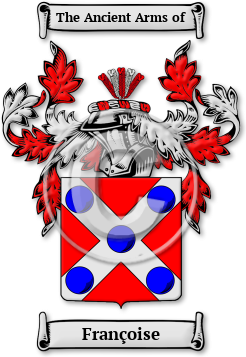 Françoise Family Crest Download (jpg) Legacy Series - 150 DPI