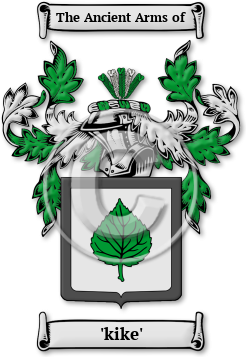'kike' Family Crest Download (jpg) Legacy Series - 150 DPI