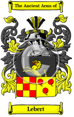 Lebert Name Meaning, Family History, Family Crest & Coats of Arms 