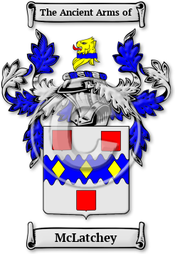 McLatchey Family Crest Download (JPG) Legacy Series - 300 DPI