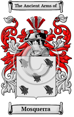 Mosquerra Name Meaning, Family History, Family Crest & Coats of Arms