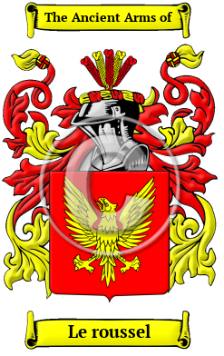 Le roussel Family Crest/Coat of Arms