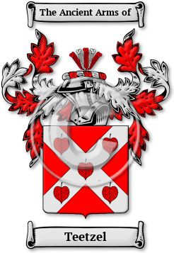 Teetzel Family Crest Download (jpg) Legacy Series - 150 DPI