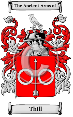 Thill Name Meaning, Family History, Family Crest & Coats of Arms