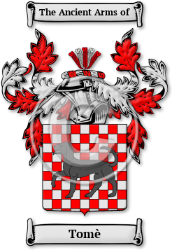 Tomè Family Crest Download (jpg) Legacy Series - 150 DPI