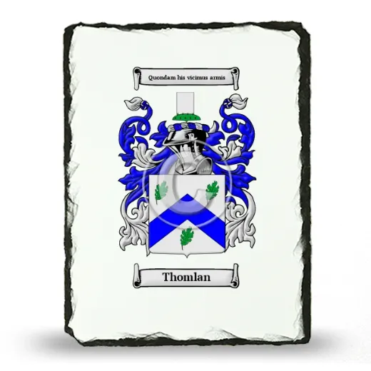Thomlan Coat of Arms Slate